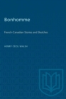 Image for Bonhomme : French-Canadian Stories and Sketches