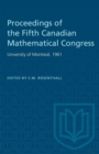 Image for Proceedings of the Fifth Canadian Mathematical Congress : University of Montreal, 1961