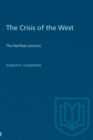 Image for The Crisis of the West : The Marfleet Lectures