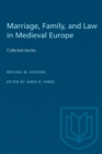 Image for Marriage, Family and Law in Medieval Europe: Collected Studies.
