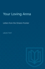 Image for Your Loving Anna Letters Ontario Fronp