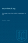 Image for World Making: The Literary Truth-claim and the Interpretation of Texts.