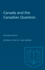 Image for Canada and the Canadian Question.