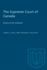 Image for The Supreme Court of Canada: history of the institution