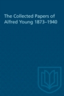 Image for Collected Papers of Alfred Young 1873-1940
