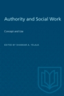Image for Authority and Social Work: Concept and Use