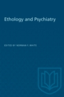 Image for Ethology and Psychiatry.