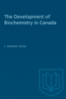 Image for Development of Biochemistry in Canada