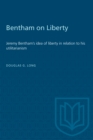 Image for Bentham On Liberty Jeremy Benthams Ip