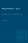 Image for Recycling the Cycle : The City of Chester and Its Whitsun Plays