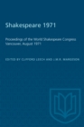 Image for Shakespeare 1971 : Proceedings of the World Shakespeare Congress Vancouver, August 1971