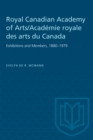 Image for Royal Canadian Academy of Arts/Academie royale des arts du Canada : Exhibitions and Members, 1880-1979