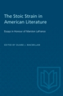 Image for The Stoic Strain in American Literature : Essays in Honour of Marston LaFrance