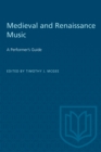 Image for Medieval and Renaissance Music: A Performer&#39;s Guide.