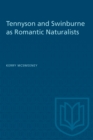 Image for Tennyson and Swinburne as Romantic Naturalists