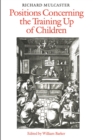 Image for Richard Mulcaster : Positions Concerning the Training up of Children