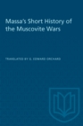 Image for Massa&#39;s Short History of the Muscovite Wars
