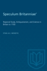Image for &#39;Speculum Britanniae&#39;: &#39;Regional Study, Antiquarianism, and Science in Britain to 1700