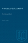 Image for Francesco Guicciardini: The Historian&#39;s Craft