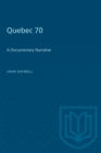 Image for Quebec 70: A Documentary Narrative.