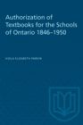 Image for Authorization of Textbooks for the Schools of Ontario 1846-1950