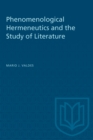 Image for Phenomenological Hermeneutics and the Study of Literature