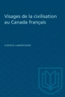 Image for Visages de la civilisation au Canada francais