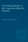 Image for The Poetical Works of Mrs. Leprohon (Miss R.E. Mullins)