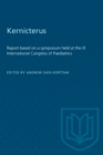 Image for Kernicterus : Report based on a symposium held at the IX International Congress of Paediatrics