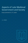 Image for Aspects of Late Medieval Government and Society : Essays presented to J.R. Lander