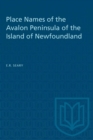 Image for Place Names of the Avalon Peninsula of the Island of Newfoundland
