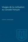 Image for Visages de la civilisation au Canada francais