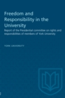 Image for Freedom and Responsibility in the University: Report of the Presidential committee on rights and responsibilities of members of York University