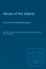 Image for Abuse of the Elderly: Issues and Annotated Bibliography