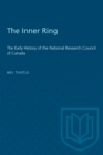 Image for Inner Ring: The Early History of the National Research Council of Canada