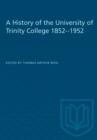 Image for History of the University of Trinity College 1852-1952
