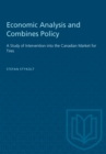 Image for Economic Analysis and Combines Policy: A Study of Intervention into the Canadian Market for Tires