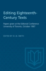 Image for Editing Eighteenth-Century Texts: Papers given at the Editorial Conference University of Toronto, October 1967
