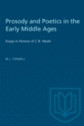 Image for Prosody and Poetics in the Early Middle Ages : Essays in Honour of C.B. Hieatt
