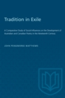 Image for Tradition in Exile : A Comparative Study of Social Influences on the Development of Australian and Canadian Poetry in the Nineteenth Century