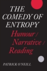 Image for Comedy of Entropy: Humour/Narrative/Reading