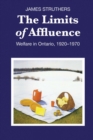Image for Limits of Affluence: Welfare in Ontario, 1920-1970