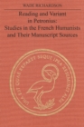 Image for Reading and Variant in Petronius : Studies in the French Humanists and their Manuscript Sources