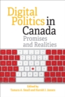 Image for Digital Politics in Canada : Promises and Realities