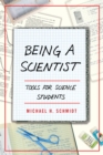 Image for Being a Scientist: Tools for Science Students