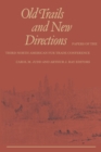 Image for Old Trails and New Directions: Papers of the Third North American Fur Trade Conference