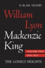 Image for William Lyon Mackenzie King, Volume II, 1924-1932: The Lonely Heights