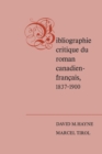 Image for Bibliographie critique du roman canadien-francaise, 1837-1900