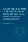 Image for Among the Forest Trees or, A Book of Facts and Incidents of Pioneer Life in Upper Canada: Arranged in the Form of a Story