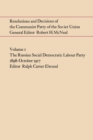 Image for Resolutions and Decisions of the Communist Party of the Soviet Union Volume  1: The Russian Social Democratic Labour Party 1898-October 1917